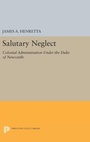 Cover: Salutary Neglect - Princeton University Press