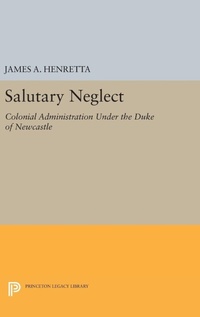 Enlarge image Cover: Salutary Neglect - Princeton University Press