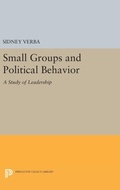 Cover: Small Groups and Political Behavior - Princeton University Press