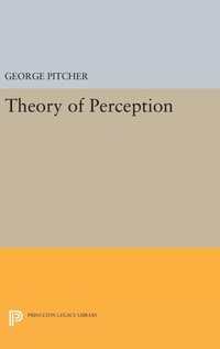 Enlarge image Cover: Theory of Perception - Princeton University Press