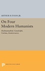 Cover: On Four Modern Humanists - Princeton University Press