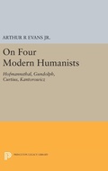 Cover: On Four Modern Humanists - Princeton University Press