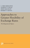 Cover: Approaches to Greater Flexibility of Exchange Rates - Princeton University Press