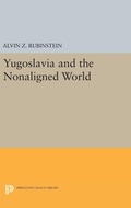 Cover: Yugoslavia and the Nonaligned World - Princeton University Press