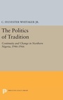 Cover: The Politics of Tradition - Princeton University Press