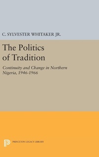 Enlarge image Cover: The Politics of Tradition - Princeton University Press
