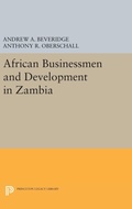 Cover: African Businessmen and Development in Zambia - Princeton University Press