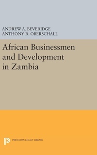 Abbildung von: African Businessmen and Development in Zambia - Princeton University Press