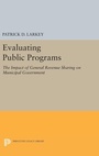 Cover: Evaluating Public Programs - Princeton University Press