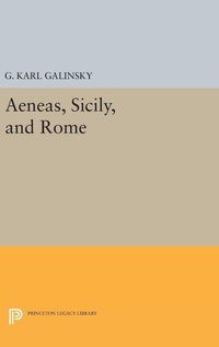 Enlarge image Cover: Aeneas, Sicily, and Rome - Princeton University Press