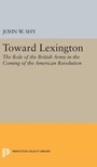 Cover: Toward Lexington - Princeton University Press