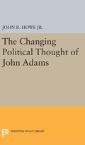 Cover: Changing Political Thought of John Adams - Princeton University Press