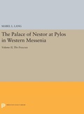 Cover: The Palace of Nestor at Pylos in Western Messenia, Vol. II - Princeton University Press