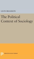 Cover: The Political Context of Sociology - Princeton University Press