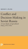 Cover: Conflict and Decision-Making in Soviet Russia - Princeton University Press