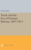 Cover: Yorck and the Era of Prussian Reform - Princeton University Press