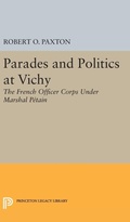 Cover: Parades and Politics at Vichy - Princeton University Press