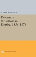 Cover: Reform in the Ottoman Empire, 1856-1876 - Princeton University Press