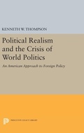 Cover: Political Realism and the Crisis of World Politics - Princeton University Press