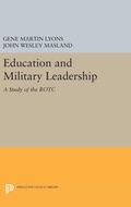 Cover: Education and Military Leadership. A Study of the ROTC - Princeton University Press