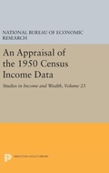 Cover: An Appraisal of the 1950 Census Income Data, Volume 23 - Princeton University Press