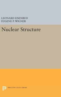Enlarge image Cover: Nuclear Structure - Princeton University Press
