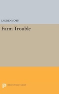 Cover: Farm Trouble - Princeton University Press