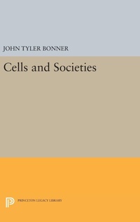 Enlarge image Cover: Cells and Societies - Princeton University Press