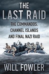 Enlarge image Cover: The Last Raid - The History Press Ltd