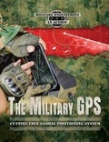 Cover: The Military GPS - Enslow Publishing