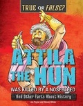 Cover: Attila the Hun Was Killed by a Nosebleed - Enslow Publishing