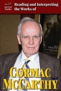Cover: Reading and Interpreting the Works of Cormac McCarthy - Enslow Publishing