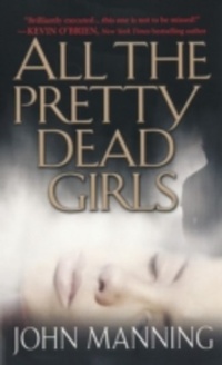 Enlarge image Cover: All The Pretty Dead Girls - Pinnacle Books