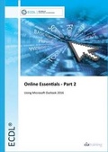 Cover: ECDL Online Essentials Part 2 Using Outlook 2016 - CiA Training Ltd