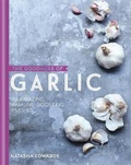 Cover: The Goodness of Garlic: 40 Amazing Immune-Boosting Recipes - Kyle Books