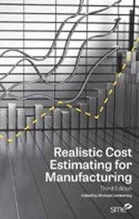Abbildung von: Realistic Cost Estimating for Manufacturing - Society of Manufacturing Engineers