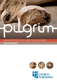 Enlarge image Cover: Pilgrim - The Eucharist - Church Publishing