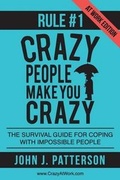 Cover: Rule # 1 - Crazy People Make You Crazy (at Work Edition) - Spring Branch Farm, LLC