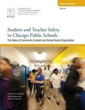 Cover: Student and Teacher Safety in Chicago Public Schools - Consortium on Chicago School Research