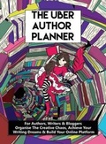 Cover: The Uber Author Planner - Aadenian Ink
