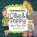 Cover: Ollie & Poppy Go To The Zoo - Patrick Phillips