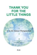 Cover: Thank You for the Little Things - Mighty Muse LLC