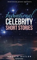 Cover: Inspirational Celebrity Short Stories - VIP INK Publishing Group, Inc. / PrintHouse Books