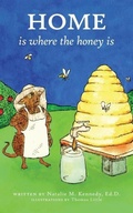 Cover: Home Is Where the Honey Is - One Accord Media LLC
