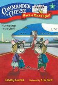 Enlarge image Cover: Commander in Cheese #3: Have a Mice Flight! - Random House Books for Young Readers