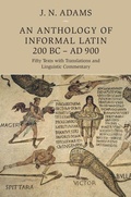 Cover: An Anthology of Informal Latin, 200 BC-AD 900 - Cambridge University Press