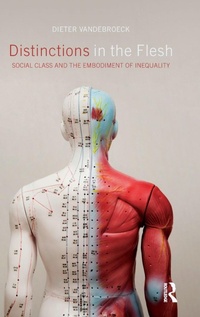 Enlarge image Cover: Distinctions in the Flesh - Routledge