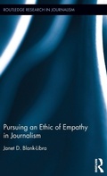 Cover: Pursuing an Ethic of Empathy in Journalism - Routledge