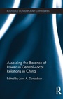 Cover: Assessing the Balance of Power in Central-Local Relations in China - Routledge