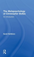 Cover: The Metapsychology of Christopher Bollas - Routledge
